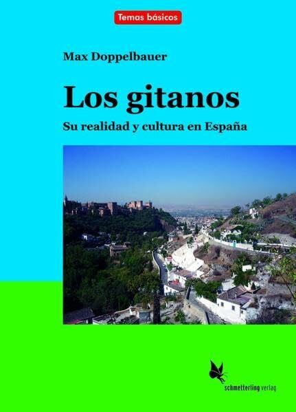 Los gitanos. Textband: Su realidad y cultura en España (Temas básicos)