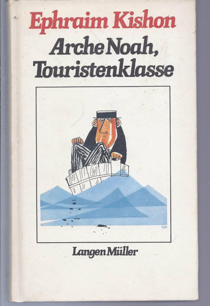 Arche Noah Touristenklasse : Satiren aus Israel.