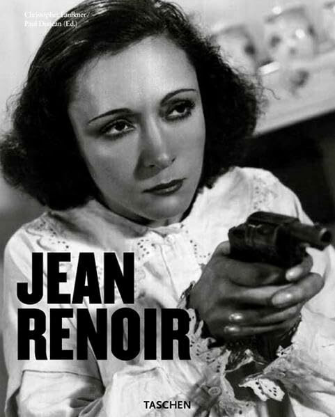 Jean Renoir. Ein Dialog mit seinen Filmen 1894 - 1979