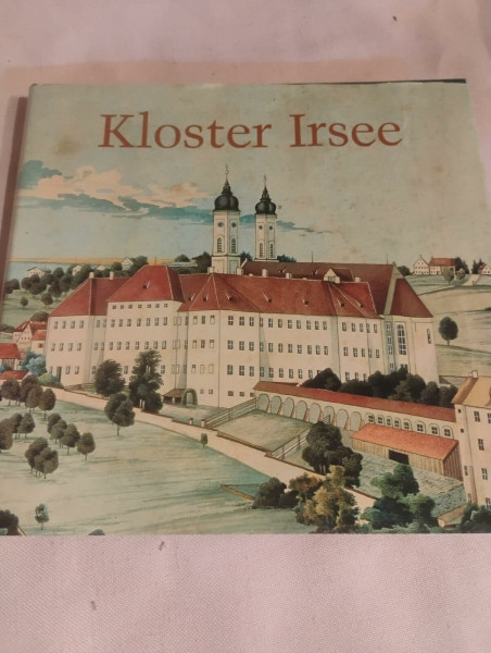 Kloster Irsee: Hrsg. v. Rainer Jehl