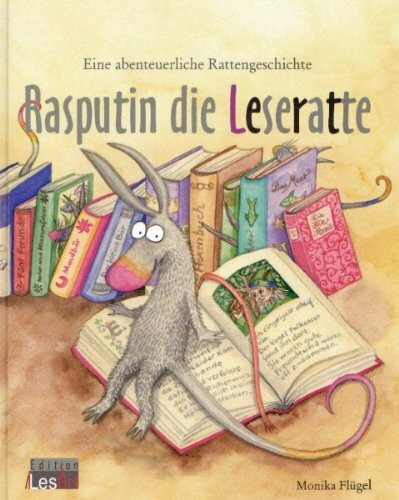 Rasputin die Leseratte: Eine abenteuerliche Rattengeschichte