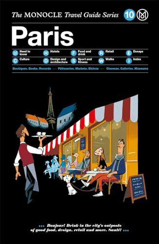 The Monocle Travel Guide to Paris (updated version) (Monocle Travel Guide, 10, Band 10)