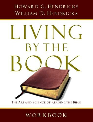 Living By The Book Workbook: The Art and Science of Reading the Bible