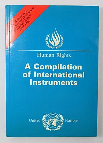 Human Rights: A Compilation of International Instruments
