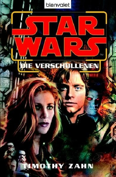Star Wars - Die Verschollenen: Roman: Roman. Deutsche Erstveröffentlichung. Mit Plus Bonus-Roman 'Ein gefährlicher Handel'