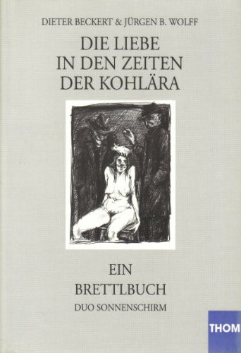 Die Liebe in den Zeiten der Kohlära. Ein Brettlbuch. Duo Sonnenschirm