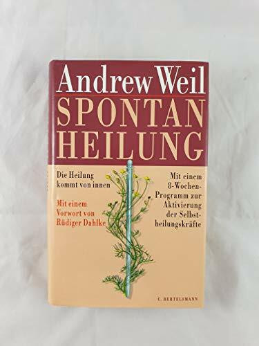 Spontanheilung. Die Heilung kommt von innen