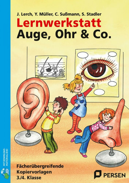 Lernwerkstatt Auge, Ohr & Co.: Kopiervorlagen für die 3./4. Klasse (Lernwerkstatt Sachunterricht)