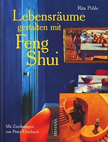 Lebensräume gestalten mit Feng Shui