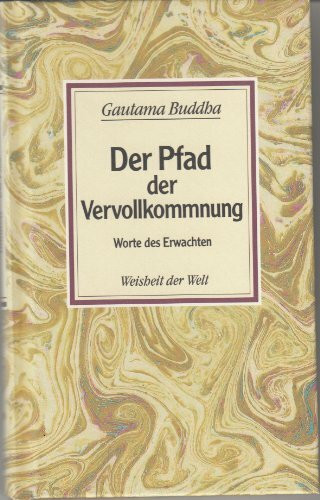 Der Pfad der Vervollkommnung