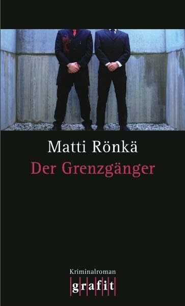 Der Grenzgänger: Kriminalroman (Grafitäter und Grafitote)