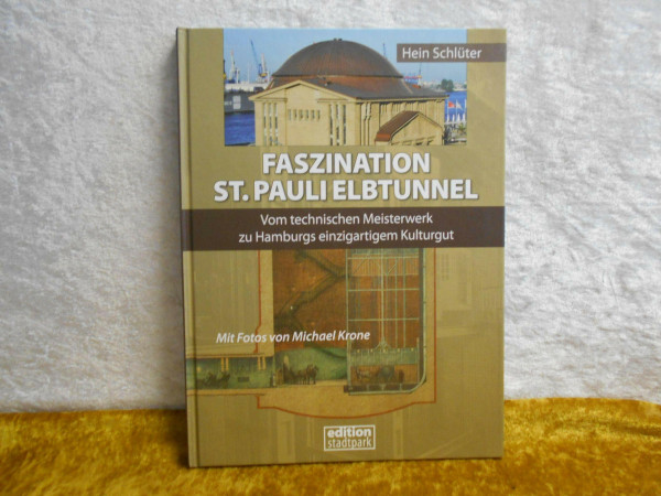Faszination St. Pauli Elbtunnel: Vom technischen Meisterwerk zu Hamburgs einzigartigem Kulturgut