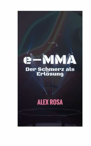 e-MMA: Der Schmerz als Erlösung - neue Fassung
