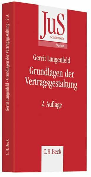 Grundlagen der Vertragsgestaltung (JuS-Schriftenreihe/Studium, Band 152)