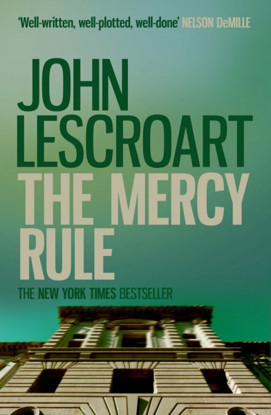 The Mercy Rule (Dismas Hardy series, book 5): A chilling and emotional thriller of justice, compassion and murder (English Edition)