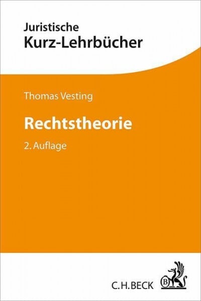 Rechtstheorie: Ein Studienbuch (Kurzlehrbücher für das Juristische Studium)