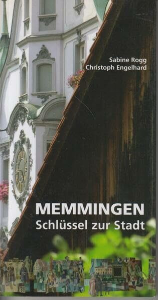 Memmingen - Schlüssel zur Stadt