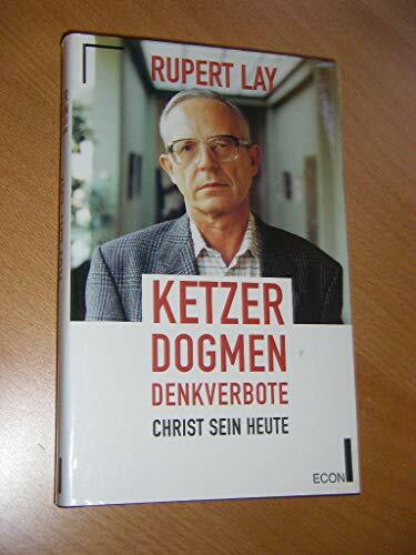 Ketzer, Dogmen, Denkverbote