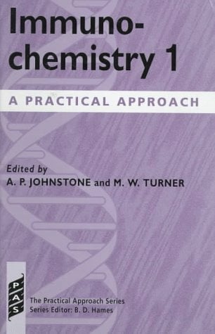 Immunochemistry 1: A Practical Approach (Practical Approach Series) Immunochemistry 1: A Practical Approach (Practical Approach Series)