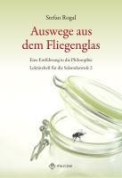 Auswege aus dem Fliegenglas