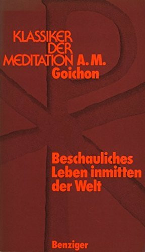 Beschauliches Leben inmitten der Welt