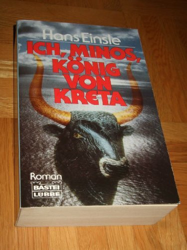 Ich, Minos, König von Kreta