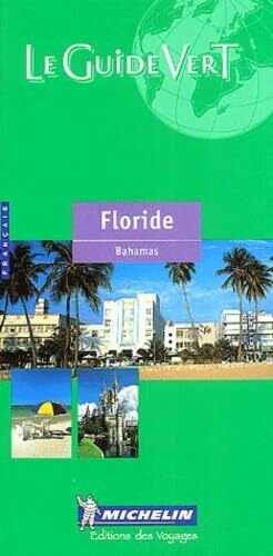 Le Guide Vert Floride Bahamas