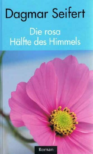Die rosa Hälfte des Himmels