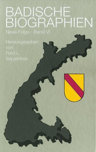 Badische Biographien - Neue Folge Bd.VI