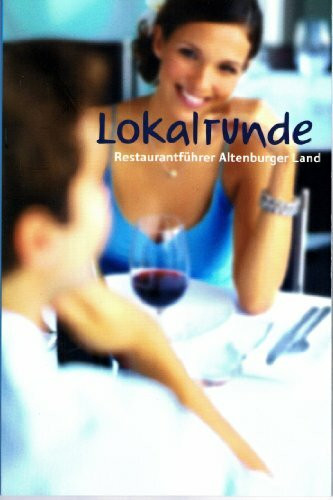 Lokalrunde: Restaurantführer Altenburger Land