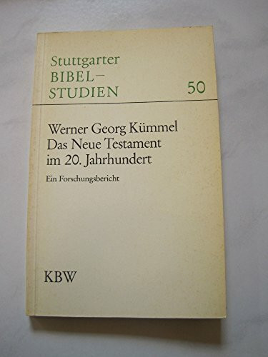 Das Neue Testament im 20. Jahrhundert. Ein Forschungsbericht