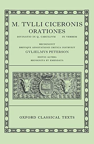 Orationes: Volume III: Divinatio in Q. Caecilium, in C. Verrem (Oxford Classical Texts, Band 3)