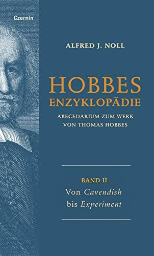 Von Cavendish bis Experiment: Band II (Hobbes-Enzyklopädie: Abecedarium zum Werk von Thomas Hobbes)