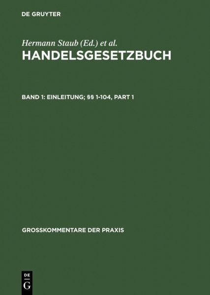 Einleitung; §§ 1-104 (Großkommentare der Praxis)