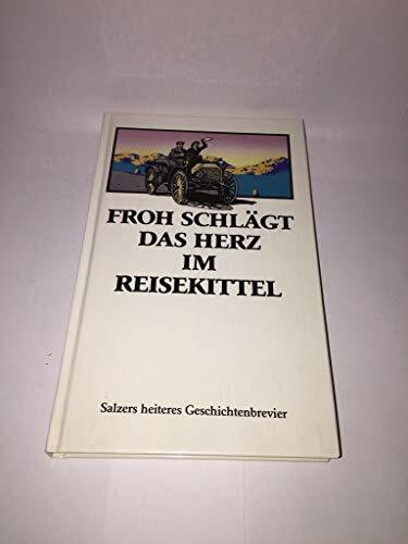 Froh schlägt das Herz im Reisekittel