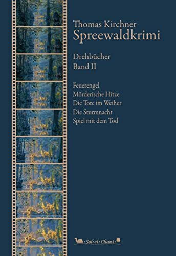 Spreewaldkrimi: Drehbücher. Band II (Author's Cut)