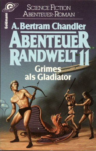 Abenteuer Randwelt, 11: Grimes als Gladiator