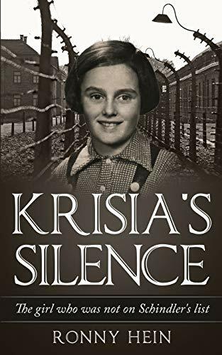 Krisia's Silence: The girl who was not on Schindler’s list (Holocaust Survivor True Stories) Krisia's Silence: The girl who was not on Schindler’s list (Holocaust Survivor True Stories)