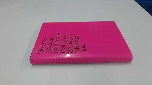 No One Belongs Here More Than You: Stories