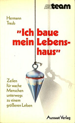 Ich baue mein Lebenshaus. Lieder und Lyrik, Vielsaitiges für wache Menschen