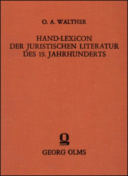 Hand-Lexicon der juristischen Literatur des 19. Jahrhunderts ,