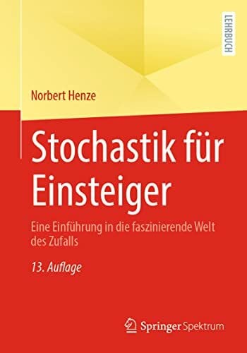 Stochastik für Einsteiger: Eine Einführung in die faszinierende Welt des Zufalls