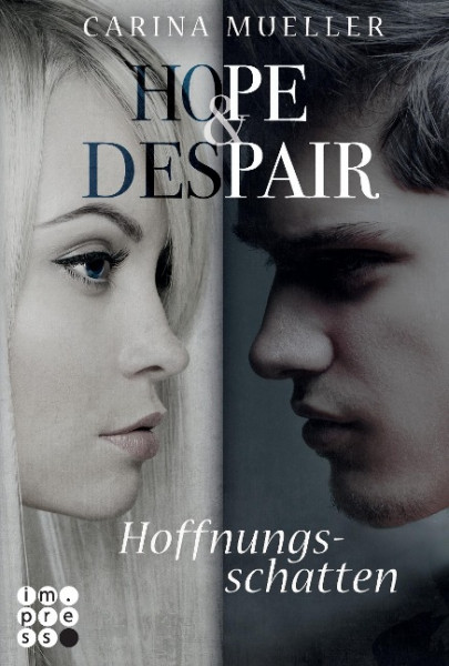 Hope & Despair, Band 1: Hoffnungsschatten