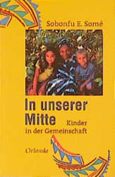 In unserer Mitte: Kinder in der Gemeinschaft