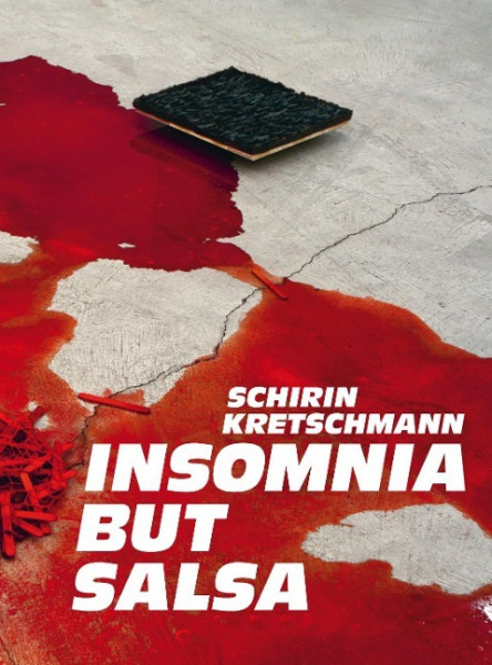 SCHIRIN KRETSCHMANN: INSOMNIA BUT SALSA