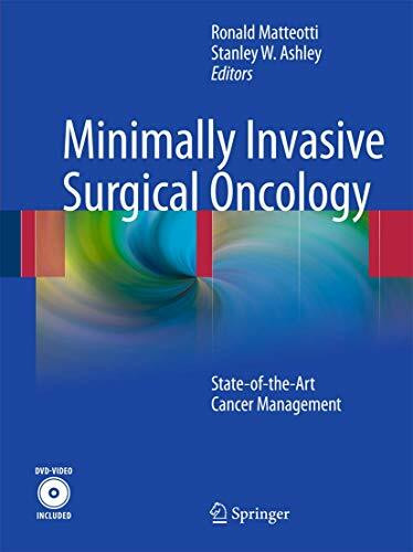 Minimally Invasive Surgical Oncology: State-of- the-Art Cancer Management