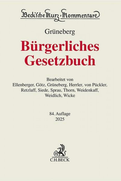 Bürgerliches Gesetzbuch: mit Nebengesetzen insbesondere mit Einführungsgesetz (Auszug) einschließlich Rom I-, Rom II- und Rom III-Verordnungen sowie ... (Beck'sche Kurz-Kommentare)