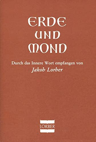 Erde und Mond: Vollständige Ausgabe in Frakturschrift