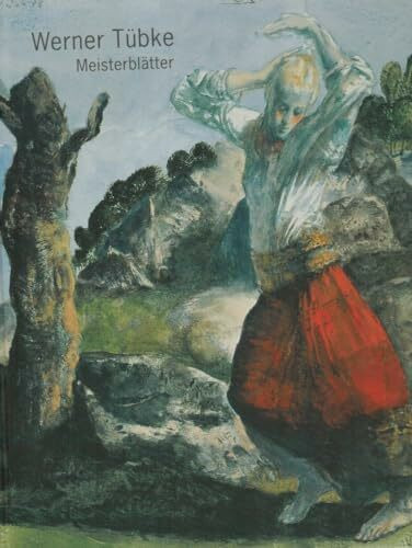 Werner Tübke. Die Meisterzeichnungen