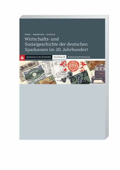 Wirtschafts- und Sozialgeschichte der deutschen Sparkassen im 20. Jahrhundert